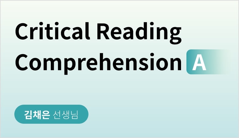 Critical Reading Comprehension A